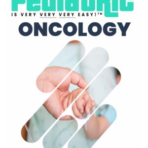 Pediatric is Very Very Very Easy (Oncology) Book